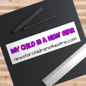 New Star Children's Theatre "My Kid is a New Star" (Bumper Stickers)