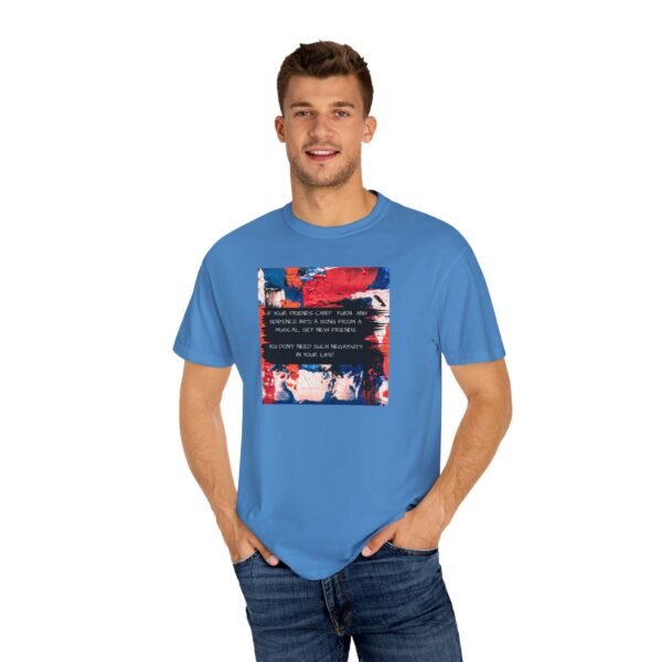 Musical Theatre Humor, Unisex T-shirt - Garment-Dyed Comfort Tee - Image 36