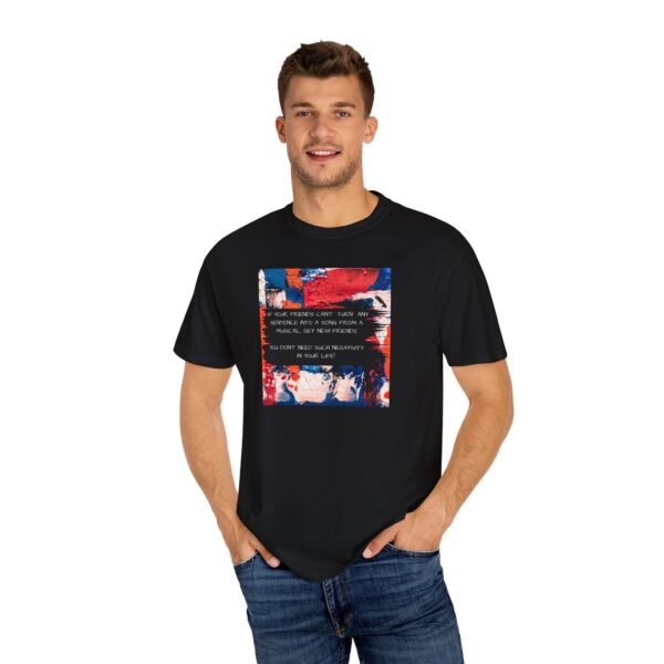 Musical Theatre Humor, Unisex T-shirt - Garment-Dyed Comfort Tee - Image 44