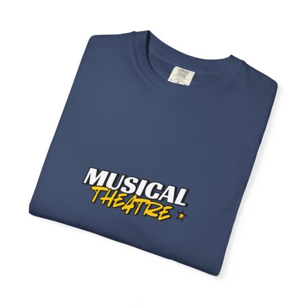 "Musical Theater" Unisex T-Shirt - Stylish Garment-Dyed Tee for Theater Lovers - Image 46