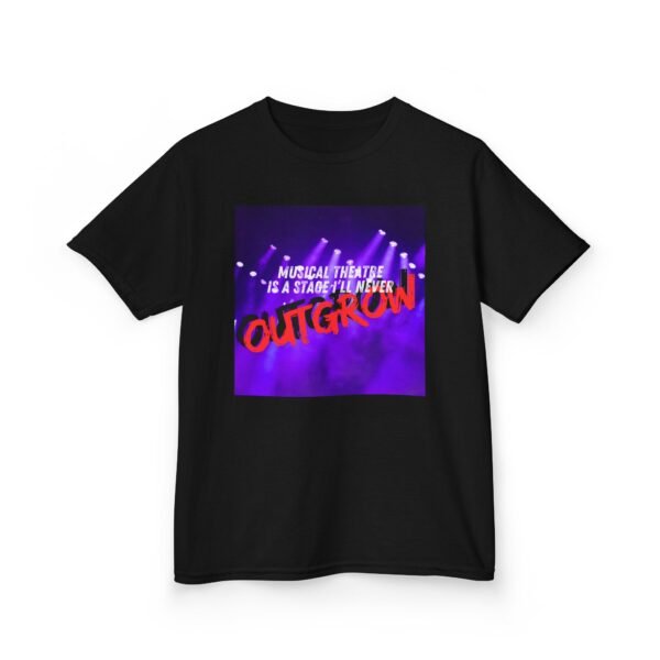Never Outgrow Musical Theatre, Kids Tee – Perfect for Young Performers - Image 3
