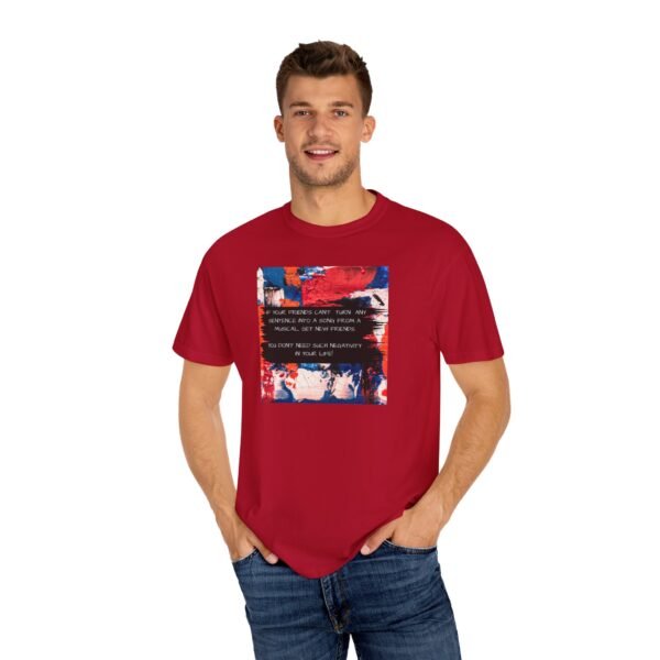 Musical Theatre Humor, Unisex T-shirt - Garment-Dyed Comfort Tee - Image 60