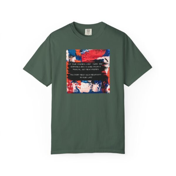 Musical Theatre Humor, Unisex T-shirt - Garment-Dyed Comfort Tee - Image 13