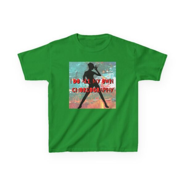 I Do All My Own Choreography Kids Tee - Creative Cotton T-Shirt for Young Dancers - Image 32