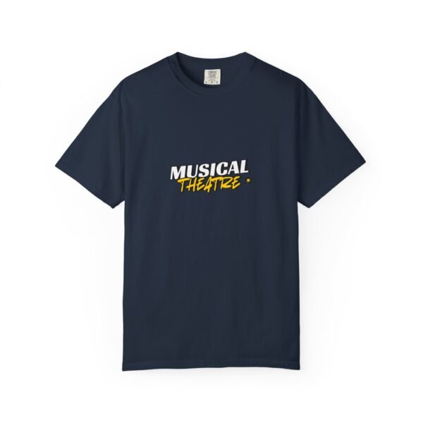 "Musical Theater" Unisex T-Shirt - Stylish Garment-Dyed Tee for Theater Lovers - Image 56