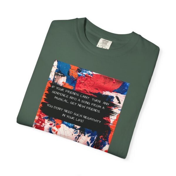 Musical Theatre Humor, Unisex T-shirt - Garment-Dyed Comfort Tee - Image 15