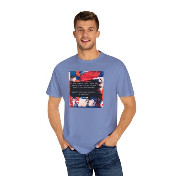 Musical Theatre Humor, Unisex T-shirt - Garment-Dyed Comfort Tee - Image 24
