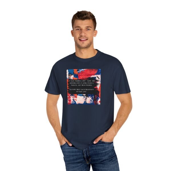 Musical Theatre Humor, Unisex T-shirt - Garment-Dyed Comfort Tee - Image 48