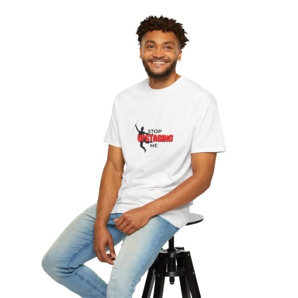 New Star Humorous Theatre T-Shirt 'Stop Upstaging Me' - Image 8