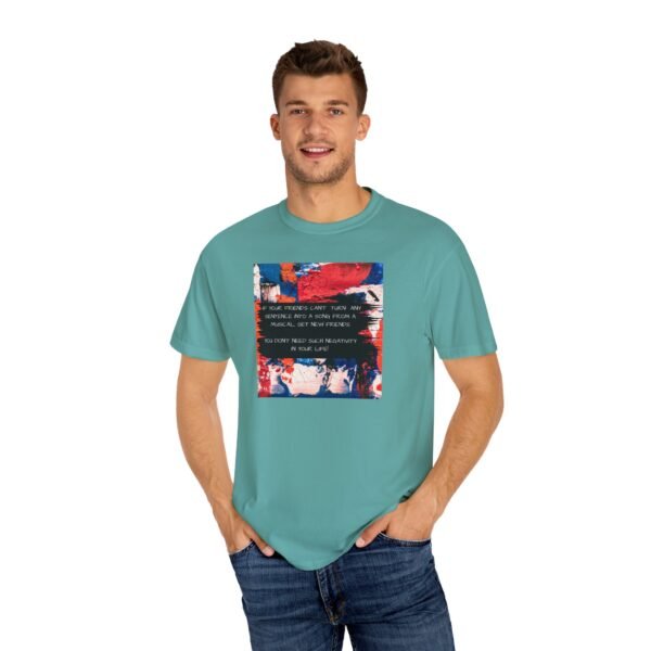 Musical Theatre Humor, Unisex T-shirt - Garment-Dyed Comfort Tee - Image 20