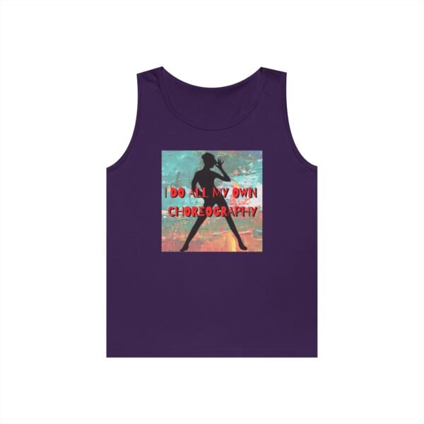 "I Do All My Own Choreography" Unisex Heavy Cotton Tank Top - Image 21