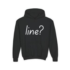 Youth Musical Theatre Funny Line Hoodie — Humor for Musical Theatre Fans