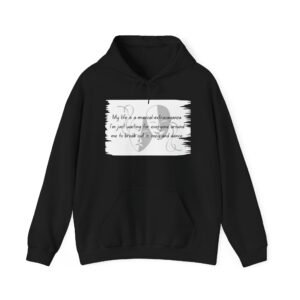 Adult Musical Theatre Sweatshirt — "My Life Is a Musical Extravaganza" Funny Quote